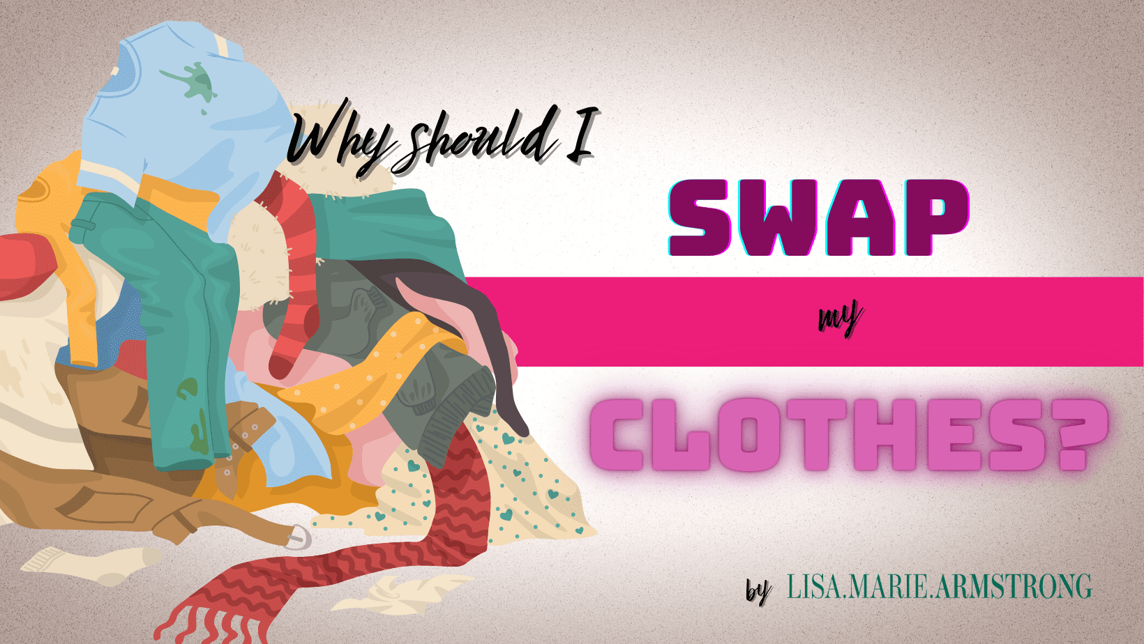 Blog post: Swapping Clothes