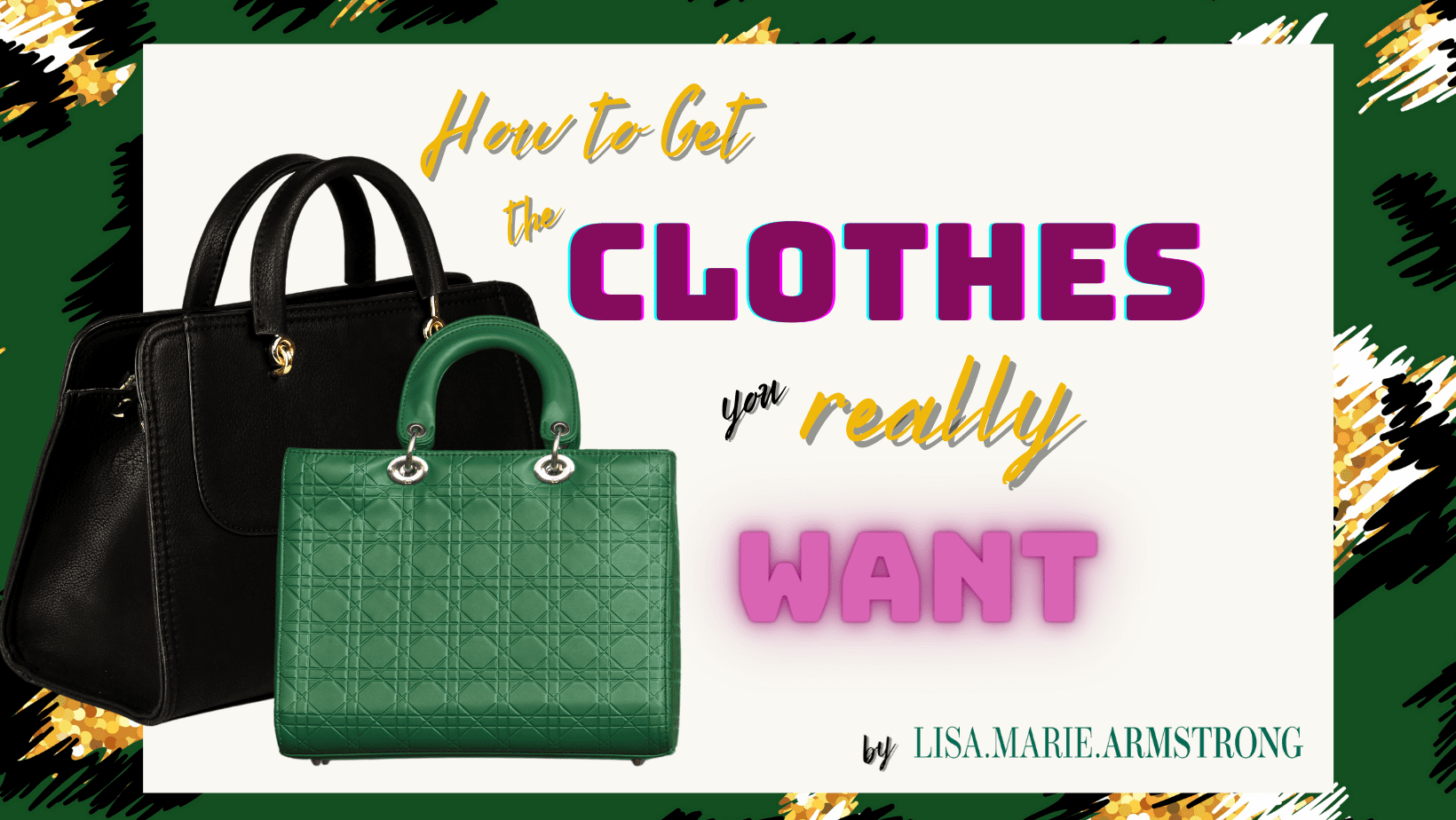 How to Get the Clothes You Really Want blog post graphic banner